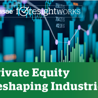 Private Equity Reshaping Industries: A ForesightWorks Driver of Change