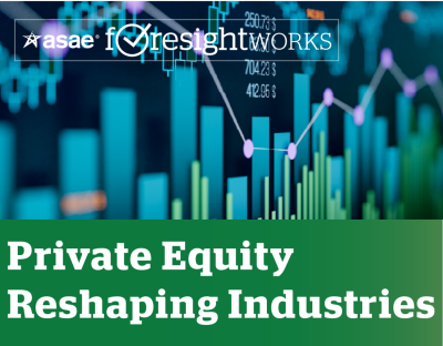 Private Equity Reshaping Industries: A ForesightWorks Driver of Change