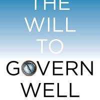 The Will to Govern Well: Knowledge, Trust & Nimbleness, 2nd Edition