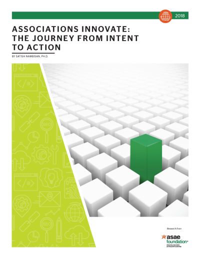 Associations Innovate: The Journey from Intent to Action