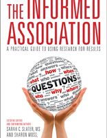 The Informed Association: A Practical Guide to Using Research for Results